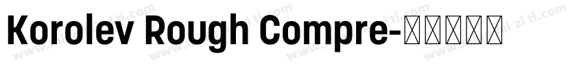 Korolev Rough Compre字体转换